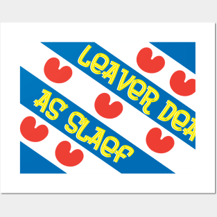 Leaver Dea As Slaef Posters and Art